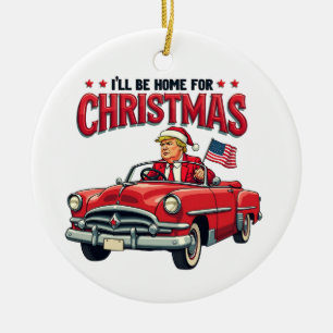Ik zal thuis zijn voor Kerstmis Trump won verkiezi Keramisch Ornament