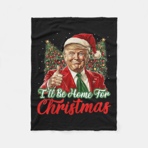 Ik zal thuis zijn voor Kerstmis Xmas Trump pyjama  Fleece Deken