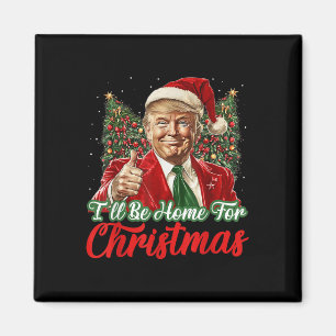 Ik zal thuis zijn voor Kerstmis Xmas Trump pyjama Magneet