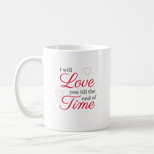 Ik zal tot het einde der tijden van je houden koffiemok (Links)