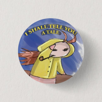 IK ZAL U EEN TALE VERTELLEN RONDE BUTTON 3,2 CM