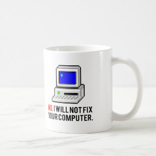 Ik zal uw computer niet repareren koffiemok