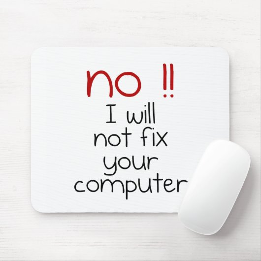 Ik zal uw computer niet repareren muismat (Met muis)