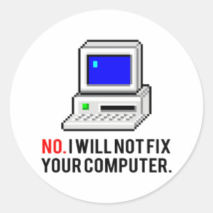 Ik zal uw computer niet repareren ronde sticker