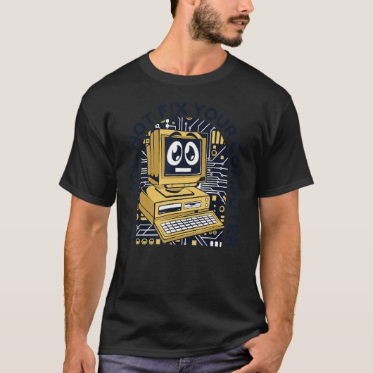 Ik zal uw computer Sysadmin Admini niet herstellen T-shirt (Voorkant)