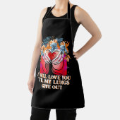 Ik zal van je houden tot mijn longen uitkomen. schort (Insitu)