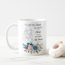 Ik zal voor altijd van je houden, Moederdag Quote  Koffiemok