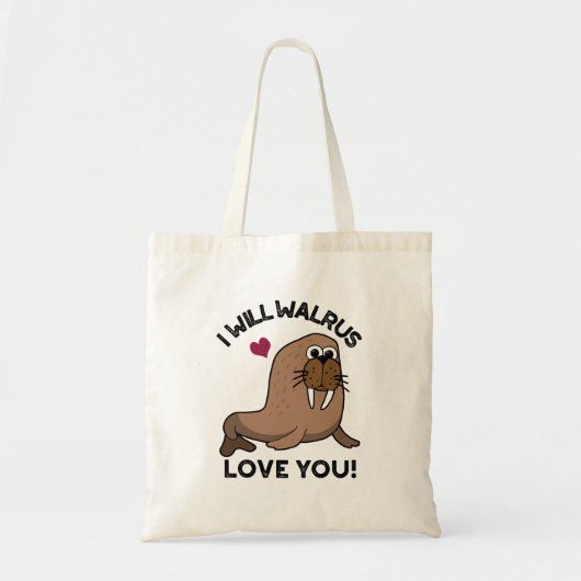 Ik zal Walrus van je houden... grappige dierenbone Tote Bag (Voorkant)
