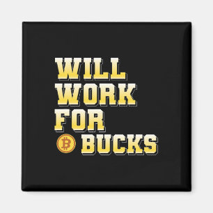 Ik zal werken voor Bucks Funny Working Gamer Cadea Magneet