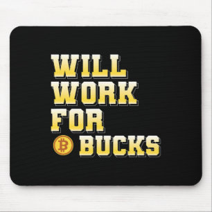 Ik zal werken voor Bucks Funny Working Gamer Gift Muismat
