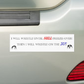 Ik zal worstelen tot... bumpersticker (Op auto)