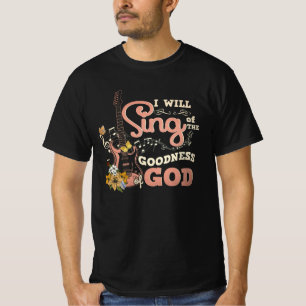 Ik zal zingen van de goedheid God Christelijk Elec T-shirt