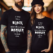 Ik zal Zwart dragen T-shirt