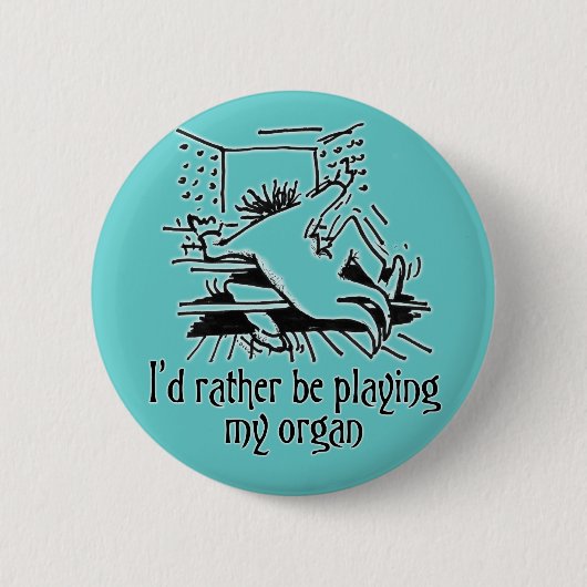 Ik zat liever aan mijn orgel! ronde button 5,7 cm (Voorkant)