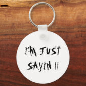 IK ZEG ALLEEN MAAR! SLEUTELHANGER (Voorkant)