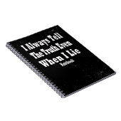 Ik zeg altijd de waarheid, zelfs als ik van Notiti Notitieboek (Rechterzijde)