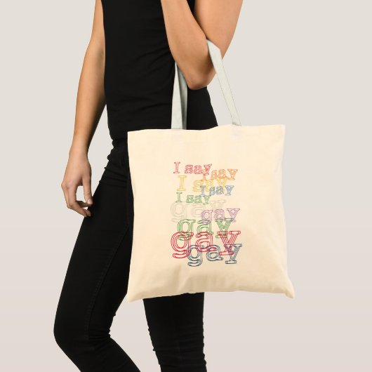 Ik zeg gay - Queer Pride & LGBTQ+ Rechten Tote Bag (Voorkant (product))
