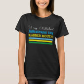 Ik zeg gebabbel, Jamaicanen zeggen, gebabbel mond T-shirt (Voorkant)