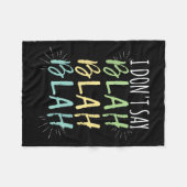Ik zeg geen Bla Bla T-shirt Fleece Deken (Voorkant (Horizontaal))