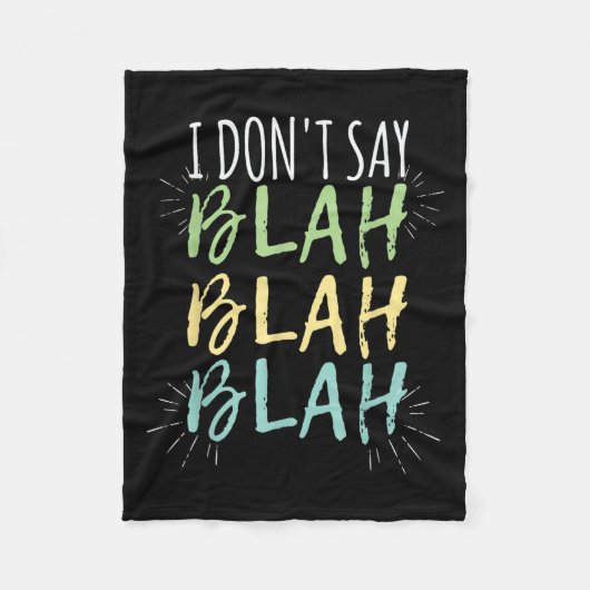 Ik zeg geen Bla Bla T-shirt Fleece Deken (Voorkant)