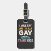Ik zeg homo en ik zal transKinder LGBT beschermen Bagagelabel (Voorkant verticaal)