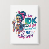 Ik zeg IDK veel... Button (Voorkant)