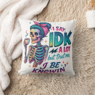 Ik zeg IDK veel... Kussen