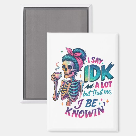 Ik zeg IDK veel... Magneet (Voorkant / Achterkant)