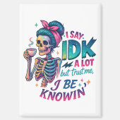 Ik zeg IDK veel... Magneet (Voorkant)