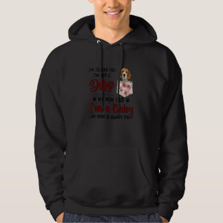 Ik zeg je dat ik geen hond ben van mijn moeder, ze hoodie