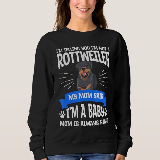 Ik zeg je dat ik geen rottweiler ben... mijn moede trui (Voorkant)