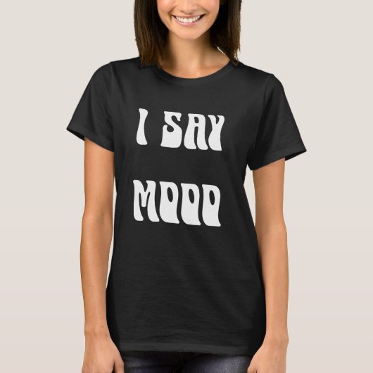 Ik zeg Mooo Grappige Koe T-shirt (Voorkant)