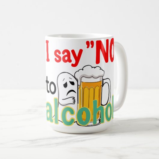 Ik zeg nee tegen alcohol koffiemok (Voorkant rechts)