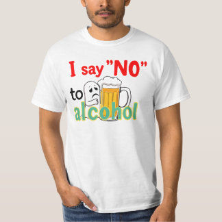 Ik zeg 'NEE' tegen alcohol T-shirt