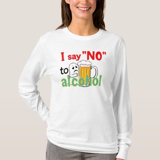 Ik zeg 'NEE' tegen alcohol T-shirt (Voorkant)