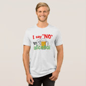Ik zeg 'nee' tegen alcohol Tri-Blend shirt (Voorkant volledig)