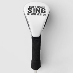 Ik zeg niet altijd dat ik Lover zingt. Golfheadcover
