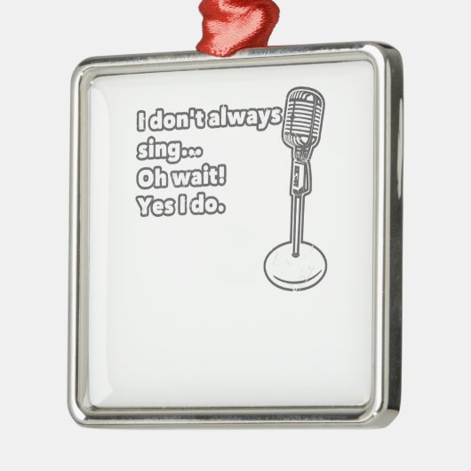 Ik zeg niet altijd dat ik moet wachten. metalen ornament (Links)