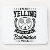 Ik zeg niet dat dit alleen mijn Badminton Voice Cr Muismat (Voorkant)