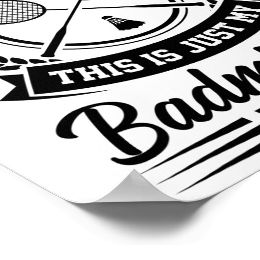 Ik zeg niet dat dit alleen mijn Badminton Voice Cr Poster (Hoek)