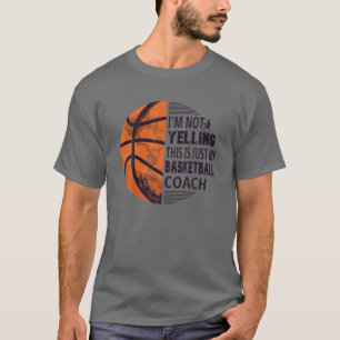 Ik zeg niet dat dit alleen mijn Basketball Coach V T-shirt