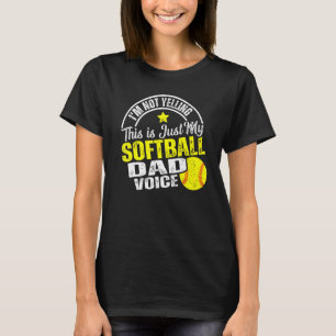 Ik zeg niet dat dit alleen mijn softbal is. t-shirt