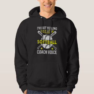 Ik zeg niet dat dit alleen mijn softball Coach Voi Hoodie