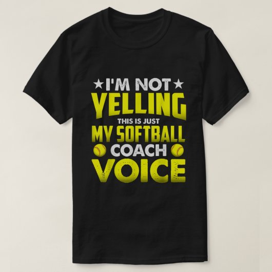 Ik zeg niet dat dit alleen mijn softball Coach Voi T-shirt (Design voorkant)