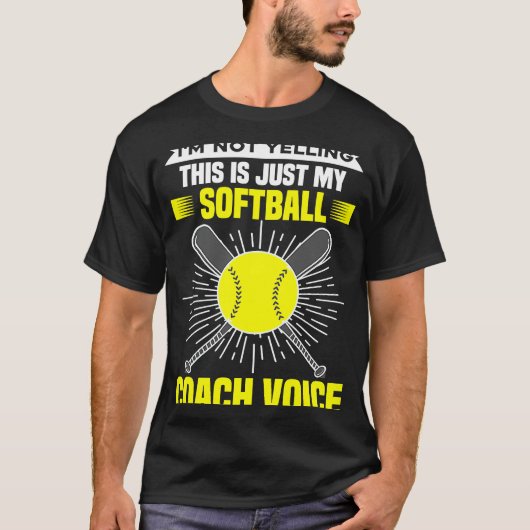 Ik zeg niet dat dit alleen mijn softball Coach Voi T-shirt (Voorkant)