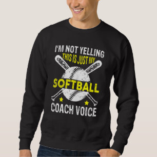 Ik zeg niet dat dit alleen mijn softball Coach Voi Trui