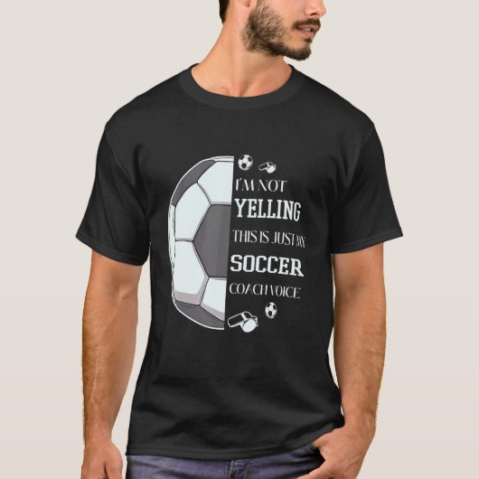 Ik zeg niet dat dit alleen mijn Voetbal coach stem T-shirt (Voorkant)