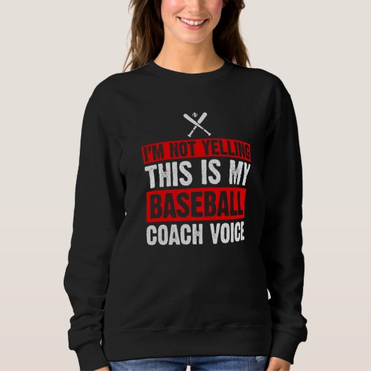 Ik zeg niet dat dit mijn Baseball Coach is Trui (Voorkant)