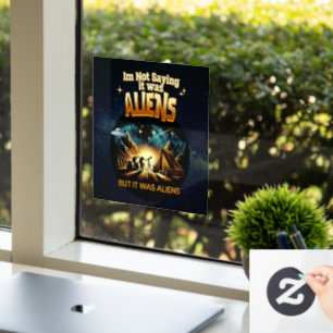 Ik zeg niet dat het buitenaardse wezens waren, maa raamsticker