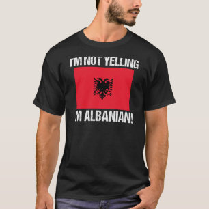 Ik zeg niet dat ik Albanees ben, Albanië T-shirt